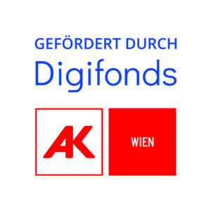 Gefördert durch Digifonds - AK Wien